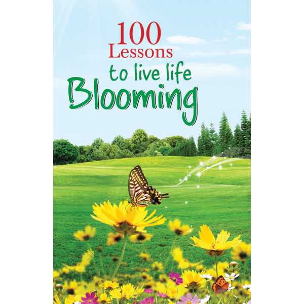 100 Lessons To Live Life Blooming
